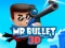 Игра Mr Bullet 3D online онлајн