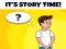 Игра Its Story Time онлајн
