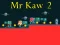 Игра Mr Kaw 2 онлајн