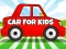 Игра Car For Kids онлајн