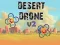 Игра Desert Drone v2 онлајн