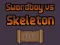 Игра Swordboy Vs Skeleton онлајн