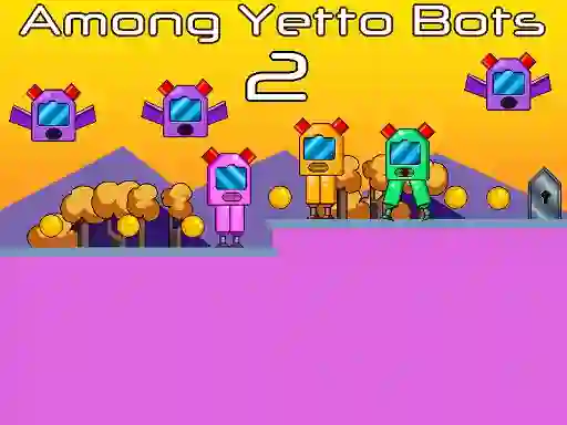 Игра Among Yetto Bots 2 онлајн