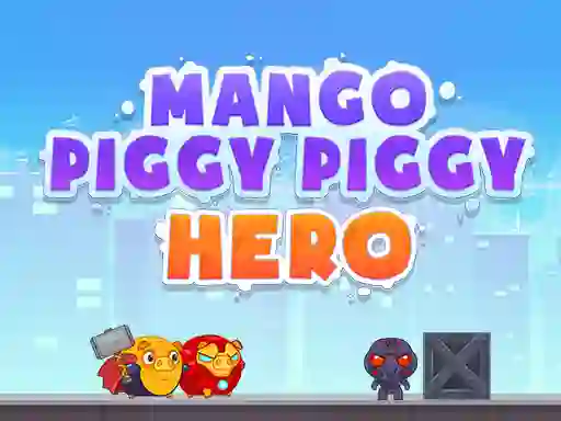Игра Mango Piggy Piggy Hero онлајн