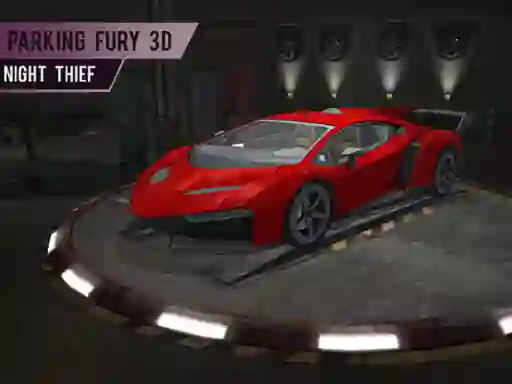 Игра Parking Fury 3d: Night Thief онлајн