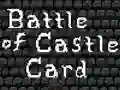 Игра Battle of Castle Card онлајн