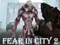 Игра Fear In City 2 онлајн