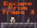 Игра Escape From Traps 3 онлајн