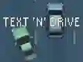 Игра Text 'n' Drive онлајн