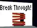 Игра Break Through! онлајн