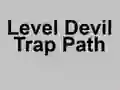 Игра Level Devil Trap Path онлајн