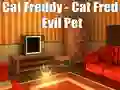 Игра Cat Freddy - Cat Fred Evil Pet онлајн