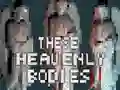 Игра These Heavenly Bodies онлајн