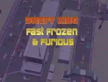 Игра Drift King Fast Frozen & Furious онлајн