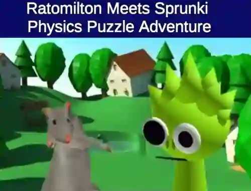 Игра Rato Milton Meets Sprunki Physics Puzzle Adventure онлајн