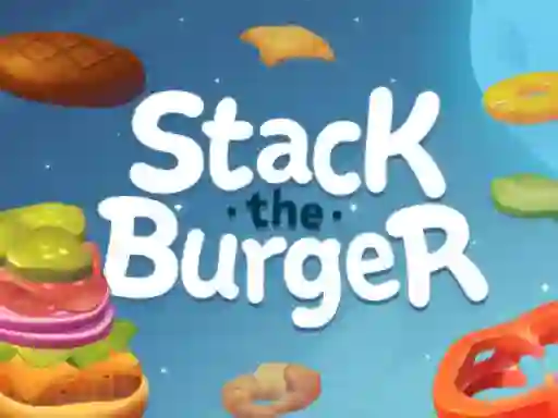 Игра Stack The Burger онлајн