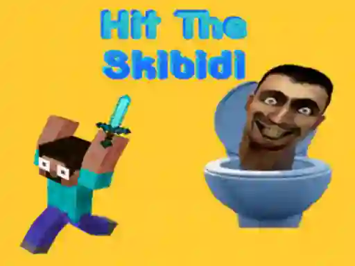 Игра Hit The Skibidi онлајн