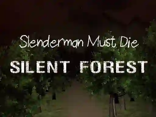 Игра Slenderman Must Die: Silent Forest онлајн