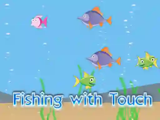 Игра Fishing With Touch онлајн