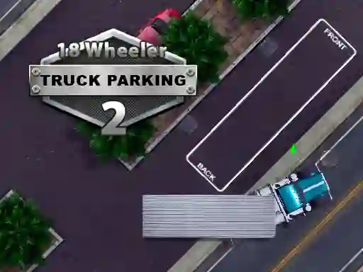 Игра 18 Wheeler Truck Parking 2 онлајн