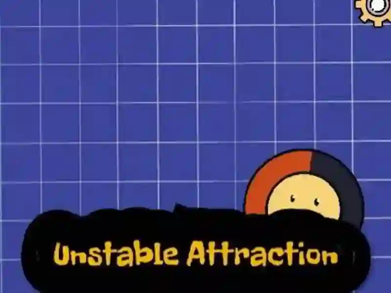Игра Unstable Attraction онлајн