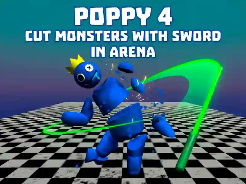 Игра Poppy 4: Cut Monsters With Sword In Arena! онлајн