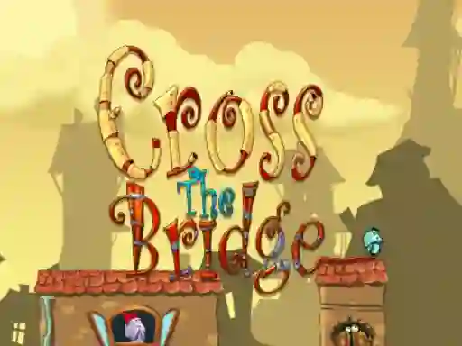 Игра Cross the bridge онлајн