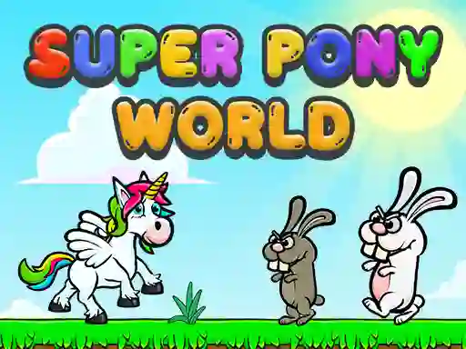 Игра Super Pony World онлајн