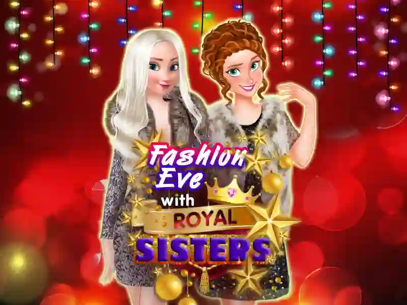 Игра Fashion Eve with Royal Sisters онлајн