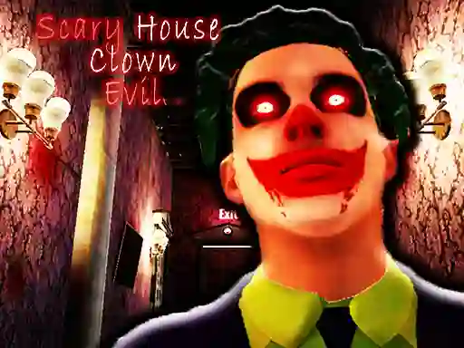 Игра Scary House Clown Evil онлајн