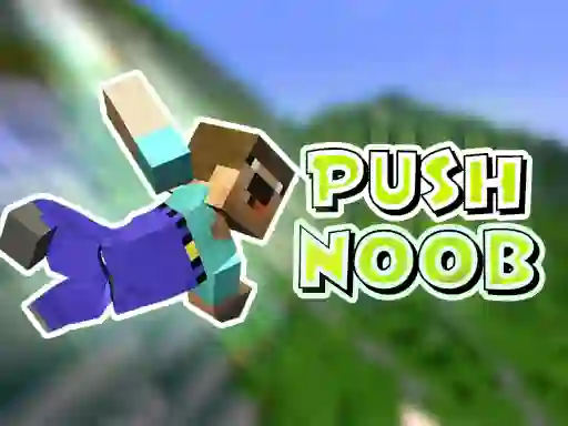 Игра Push Noob онлајн