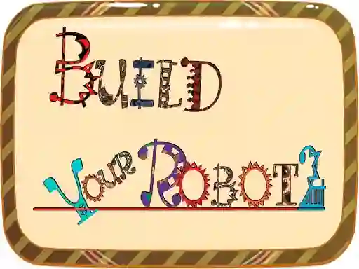 Игра Build Your Robot онлајн