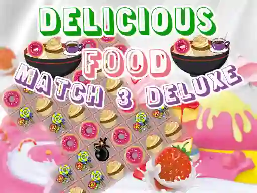 Игра Delicious Food Match 3 Deluxe онлајн