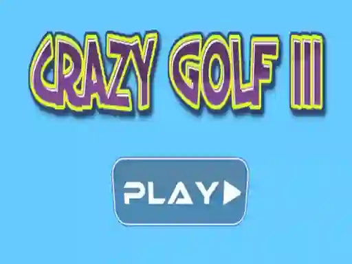 Игра Crazy golf III онлајн