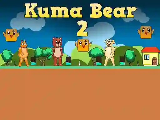 Игра Kuma Bear 2 онлајн