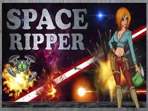 Игра Space Ripper онлајн