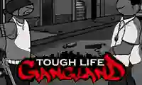 Игра Tough Life Gangland онлајн