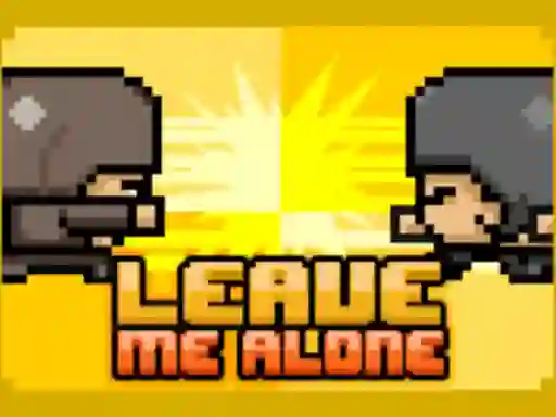 Игра Leave Me Alone онлајн