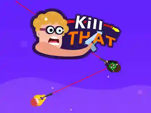 Игра Kill that онлајн