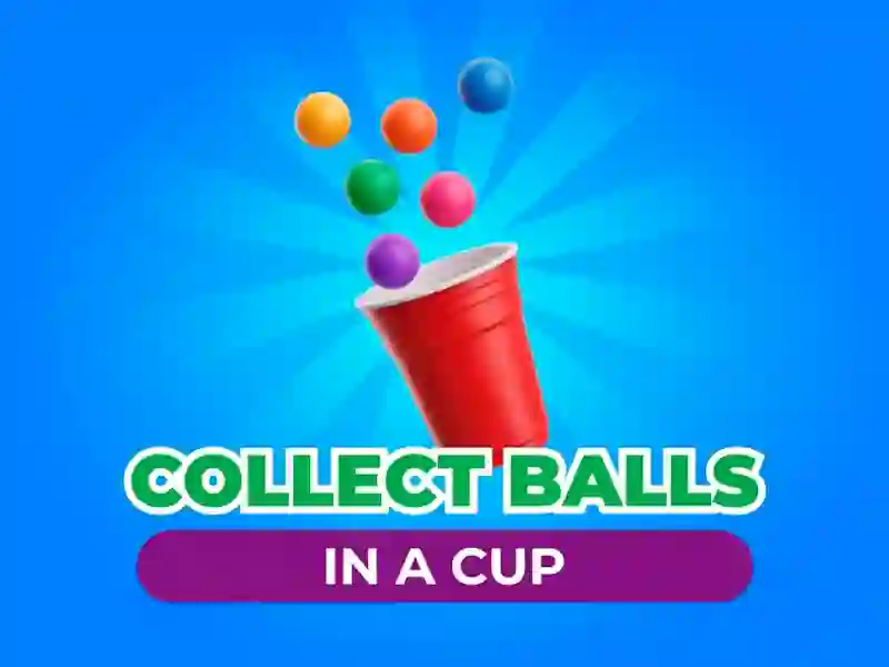 Игра Collect Balls In A Cup онлајн