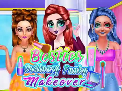 Игра Besties Ordinary Funky Makeover онлајн