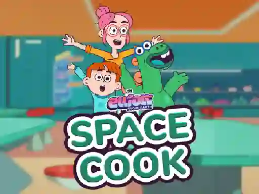 Игра Elliott From Earth Space Cook онлајн