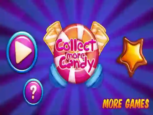 Игра Collect More Candy онлајн