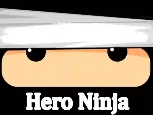 Игра Hero Ninja онлајн