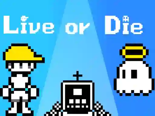 Игра Live or Die онлајн