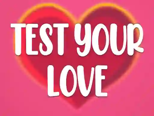 Игра Test Your Love онлајн