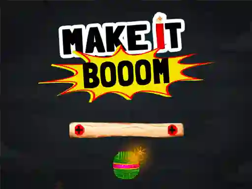 Игра Make It Boom! онлајн