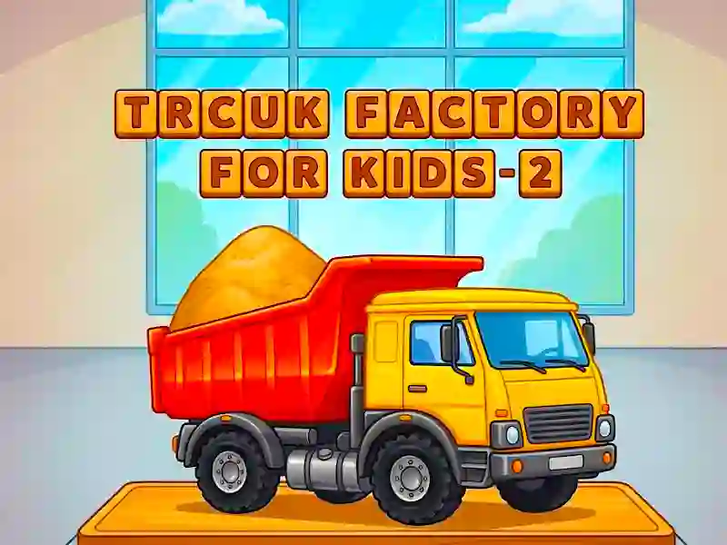Игра Trcuk Factory For Kids 2 онлајн