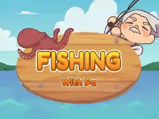Игра Fishing With Pa онлајн