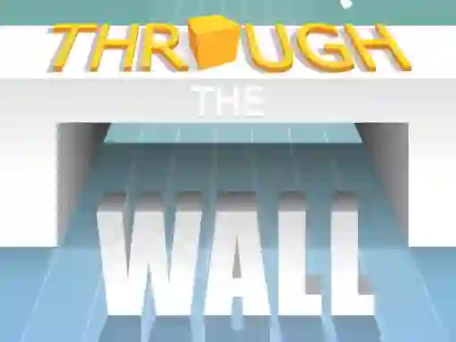 Игра Through The Wall онлајн